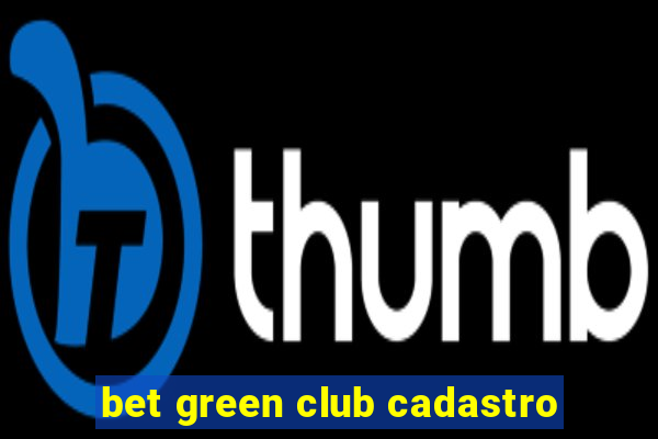 bet green club cadastro